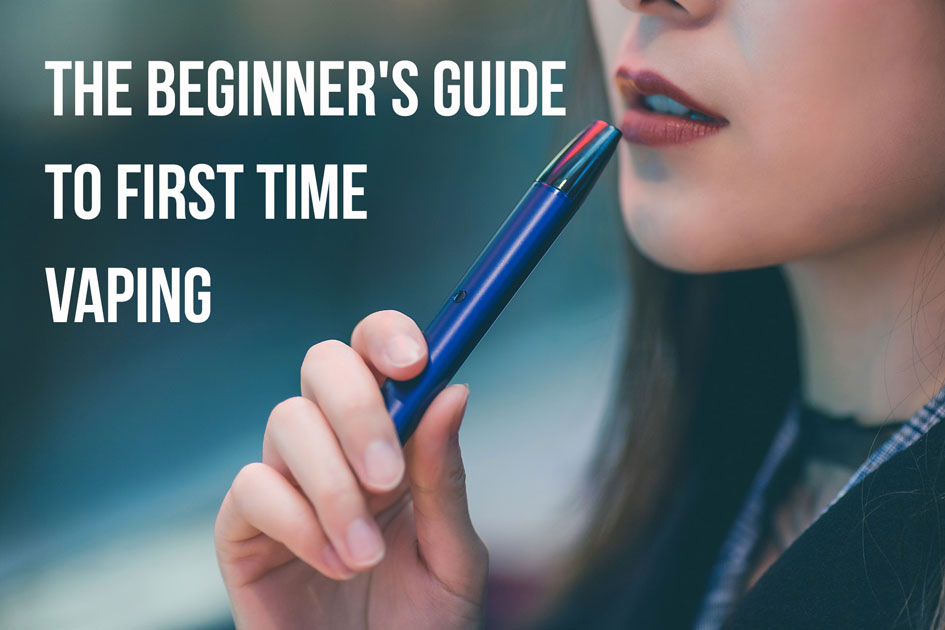 Vaping For Beginners Essential Tips And Advice To Get Started Safely 